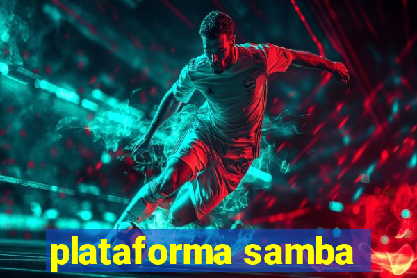 plataforma samba