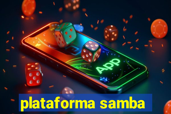 plataforma samba