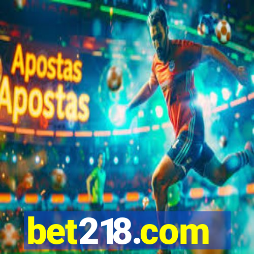 bet218.com