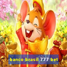 banco brasil 777 bet