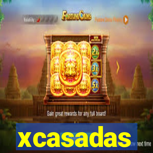 xcasadas