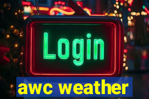 awc weather