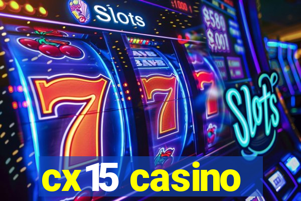 cx15 casino