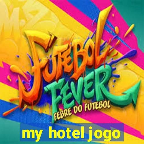 my hotel jogo