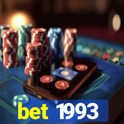 bet 1993