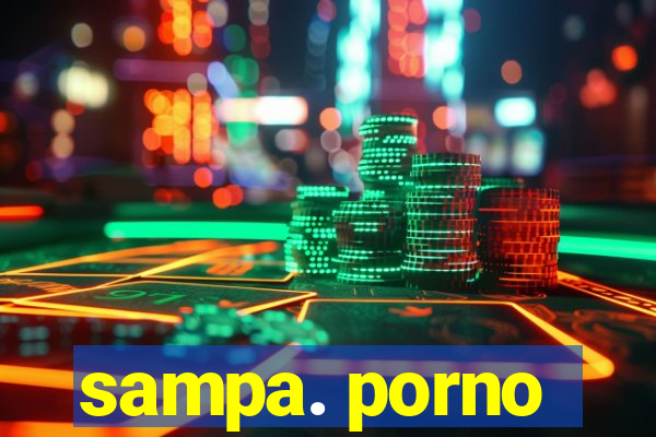 sampa. porno