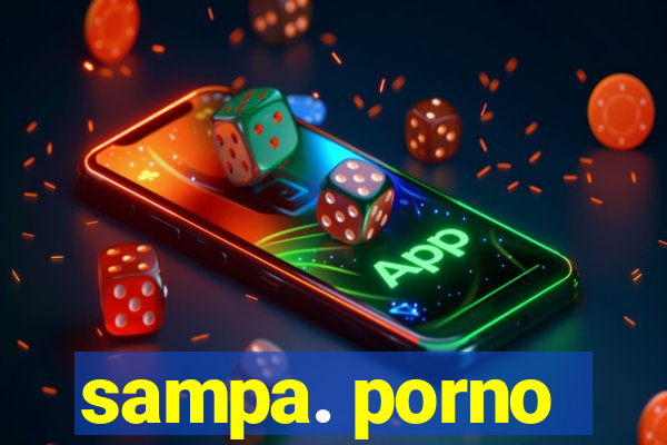 sampa. porno