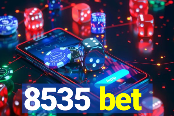 8535 bet