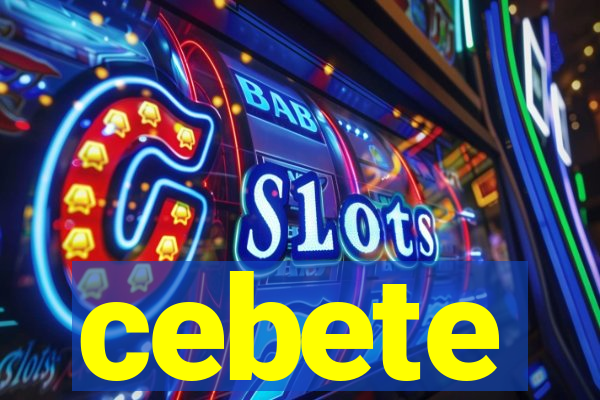 cebete