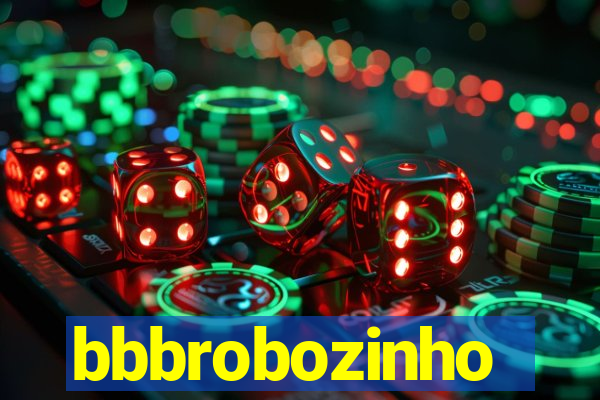 bbbrobozinho