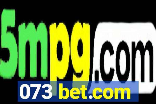 073 bet.com