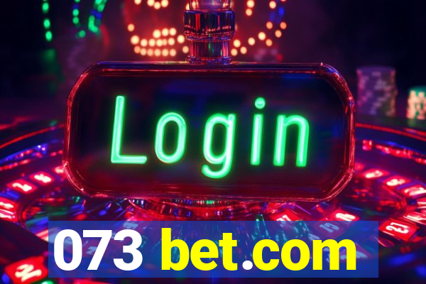 073 bet.com