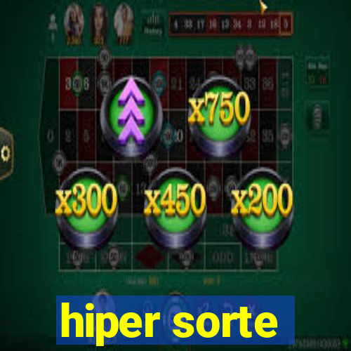 hiper sorte