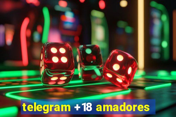 telegram +18 amadores