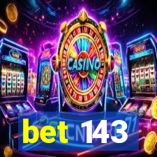 bet 143