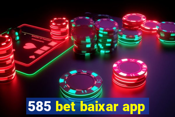 585 bet baixar app