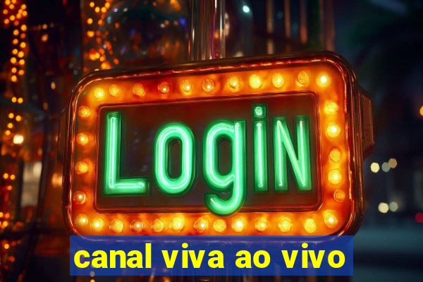 canal viva ao vivo