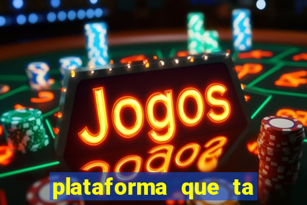 plataforma que ta pagando bem hoje