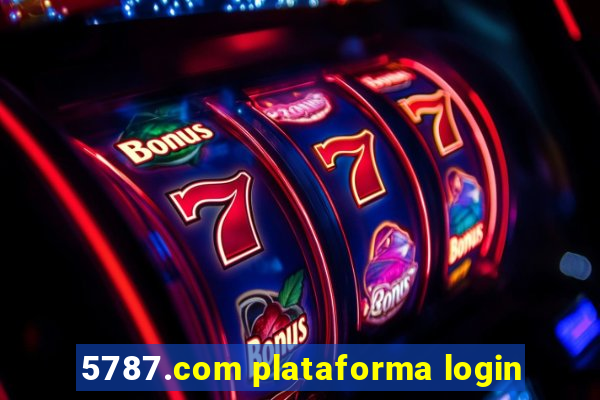 5787.com plataforma login