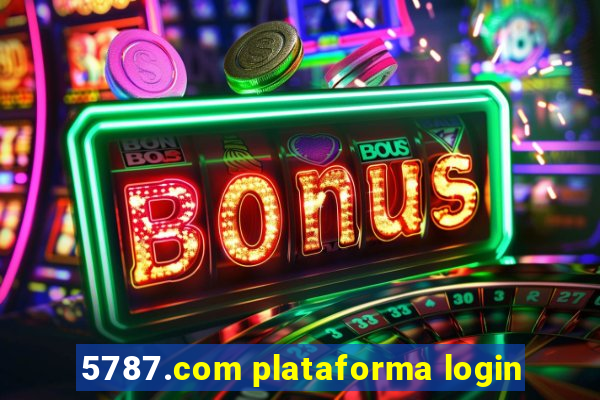 5787.com plataforma login