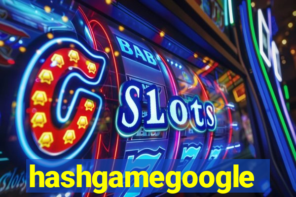 hashgamegoogle