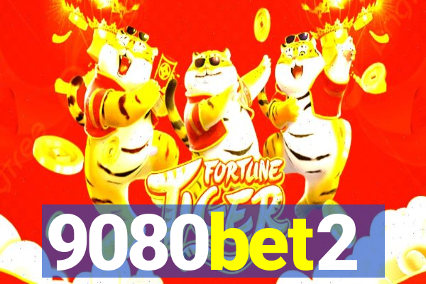 9080bet2