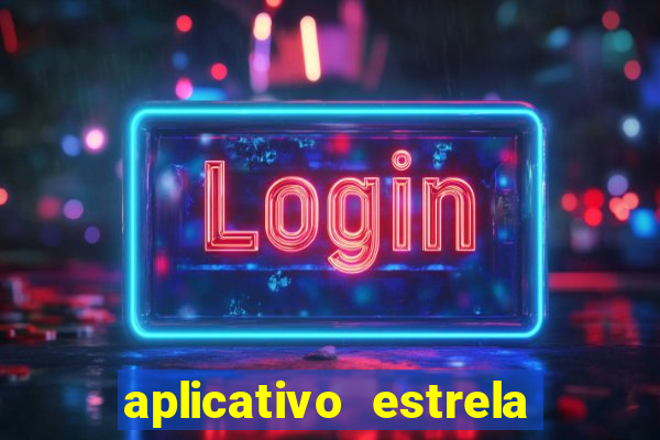 aplicativo estrela bet apk