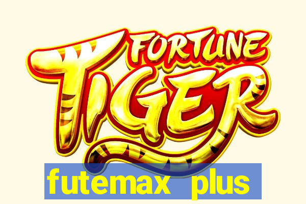 futemax plus futebol ao vivo