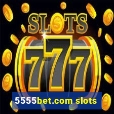 5555bet.com slots