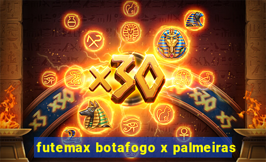 futemax botafogo x palmeiras