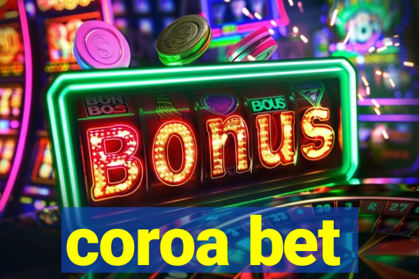 coroa bet