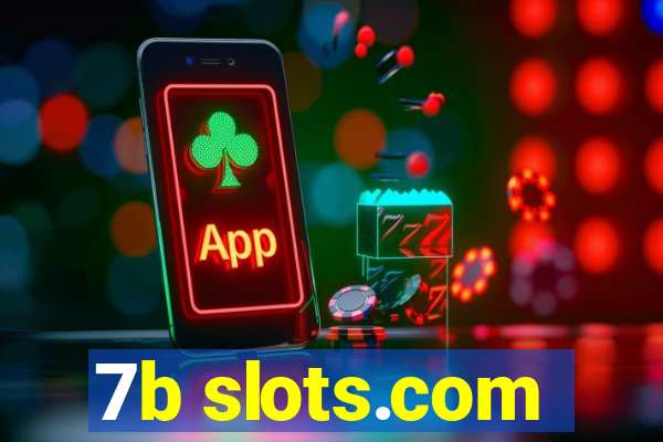 7b slots.com