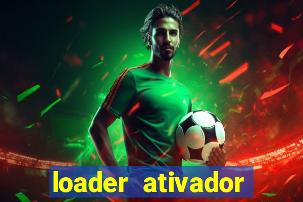 loader ativador windows 7