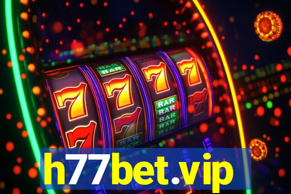 h77bet.vip