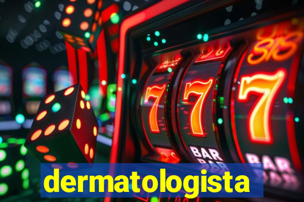 dermatologista quanto ganha