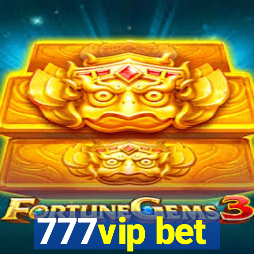 777vip bet