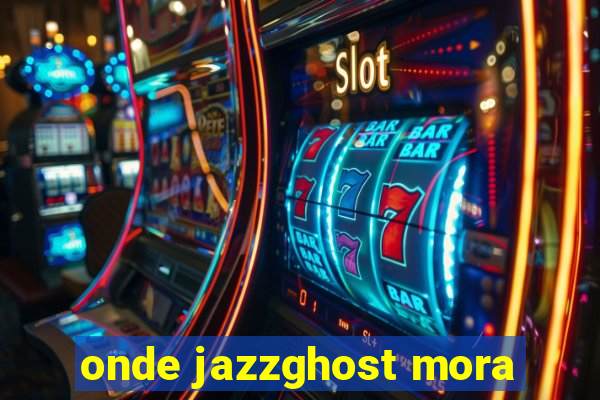 onde jazzghost mora