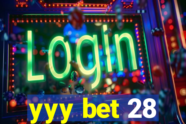 yyy bet 28