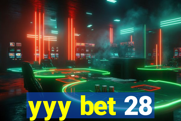 yyy bet 28