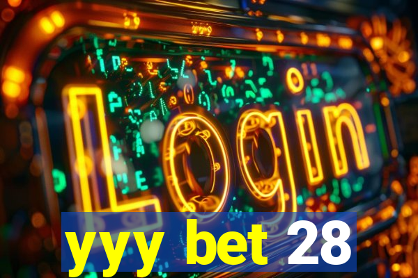 yyy bet 28