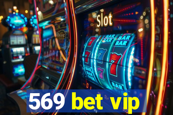 569 bet vip