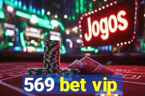 569 bet vip