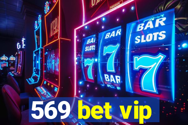 569 bet vip