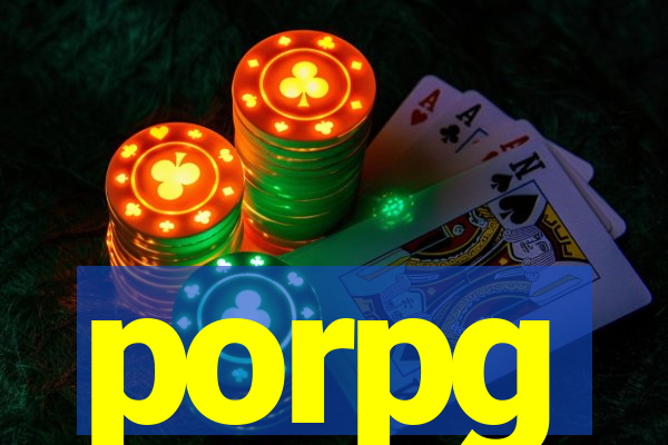 porpg