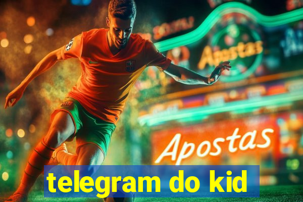 telegram do kid