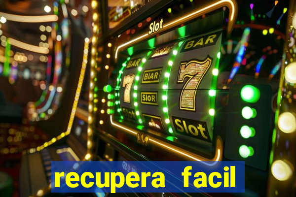 recupera facil reclame aqui