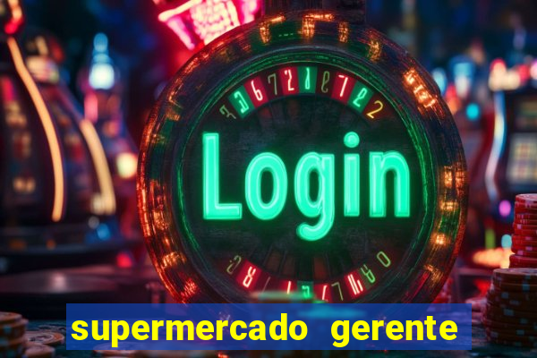 supermercado gerente simulator dinheiro infinito