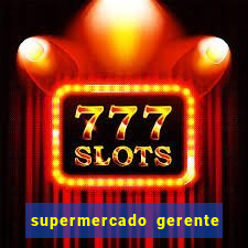 supermercado gerente simulator dinheiro infinito