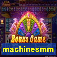 machinesmm