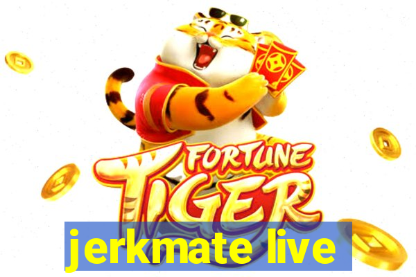 jerkmate live